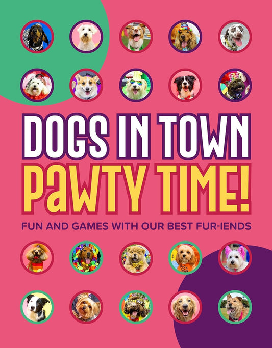 Dogs In Town - Libro ¡Pawty Time!